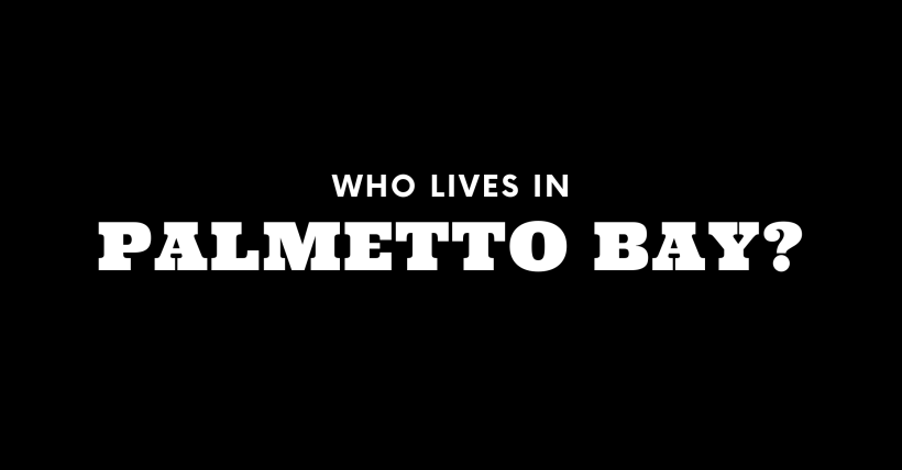 Who Lives in Palmetto Bay? (It's Not Who You Think!)